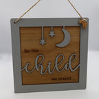 For this Child we Prayed Sign