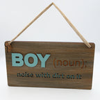 Boy (Noun) - noise with dirt on it - Sign